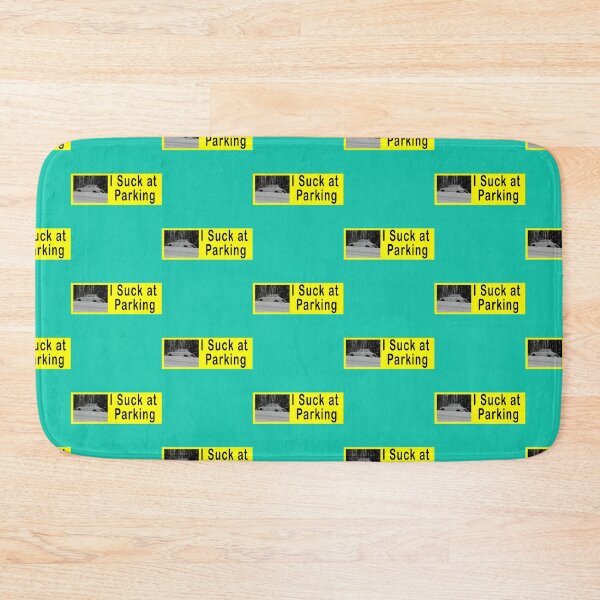Item preview, I Suck at Parking designed and sold by DesignsByJnk5.