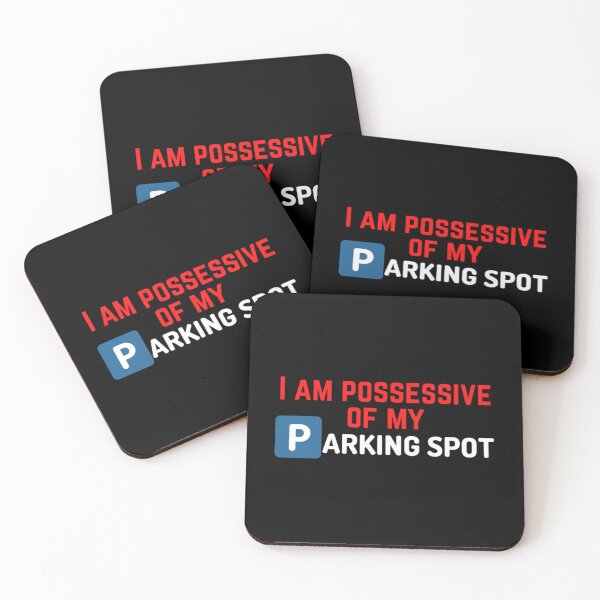 Item preview, I_m possessive of my parking spot - Funny Text   designed and sold by DesignsByJnk5.