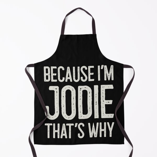 Item preview, Because I’m Jodie That’s Why Funny Personalized Name designed and sold by MariosNydras.