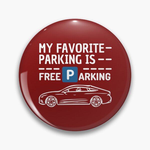 Item preview, My favorite parking is - Free Parking - Funny Text   designed and sold by DesignsByJnk5.