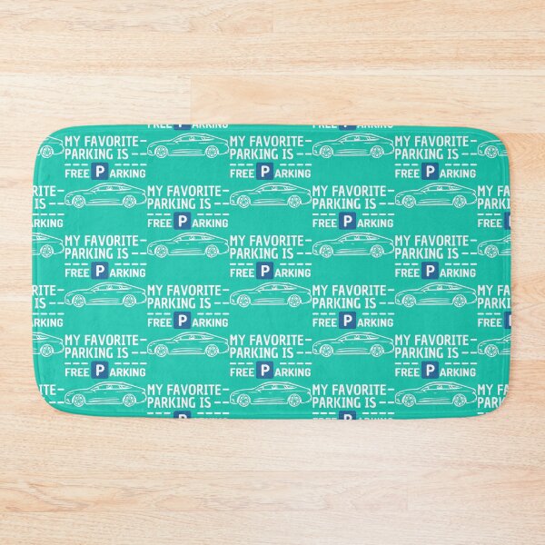 Item preview, My favorite parking is - Free Parking - Funny Text   designed and sold by DesignsByJnk5.