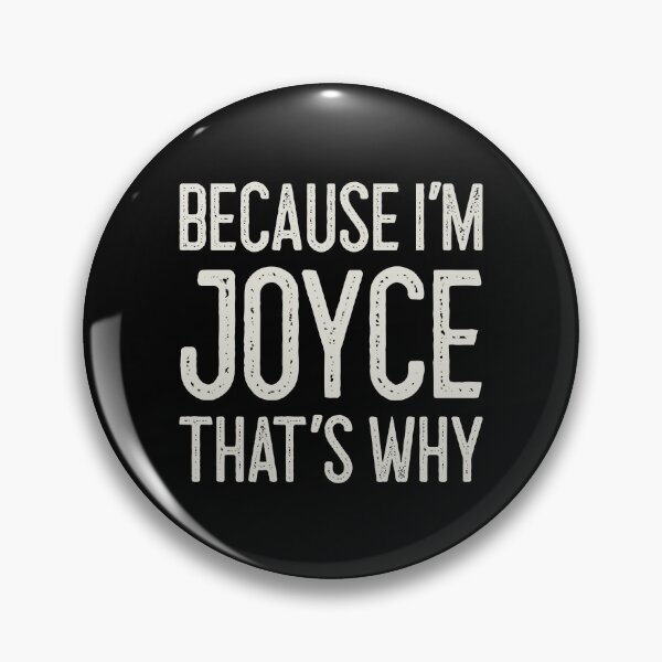 Item preview, Because I’m Joyce That’s Why Funny Personalized Name designed and sold by MariosNydras.