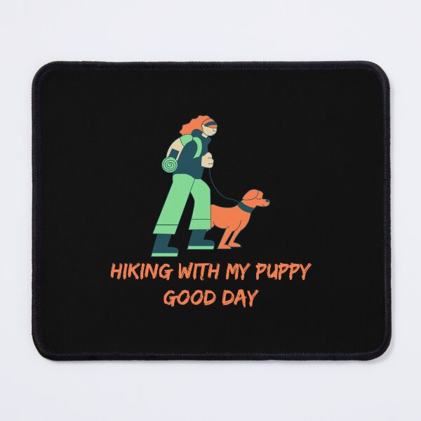 Item preview, Hiking With My Puppy Good Day designed and sold by MoaaStore.