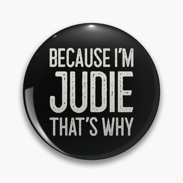 Item preview, Because I’m Judie That’s Why Funny Personalized Name designed and sold by MariosNydras.