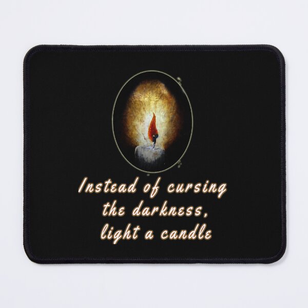 Item preview, Instead of cursing the dark, light a candle. Quote from Lao-Tsu designed and sold by Tiziza.