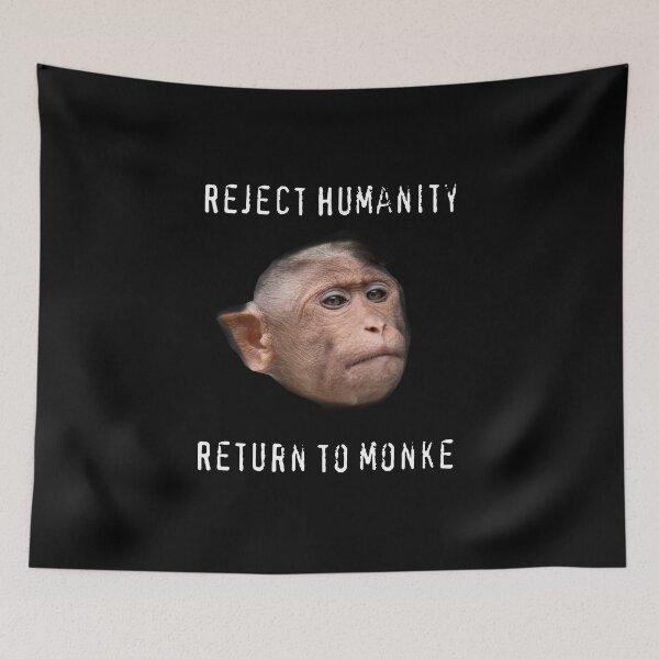 Item preview, Reject Humanity, Return to Monke  designed and sold by Diverlier.