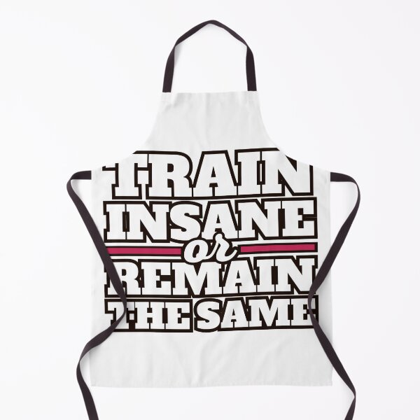 Item preview, Train Insane Or Remain The Same designed and sold by AlexLab.
