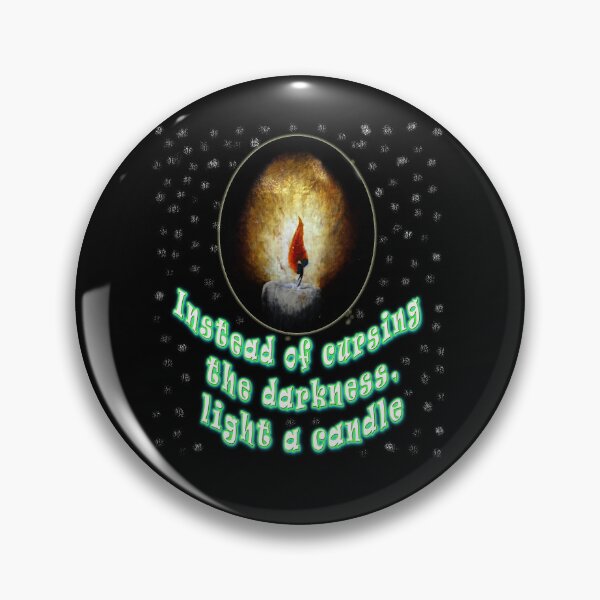 Item preview,  better to light a candle than to curse the darkness. Quote from Lao-Tsu designed and sold by Tiziza.