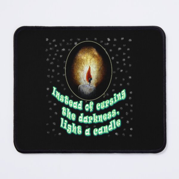 Item preview, better to light a candle than to curse the darkness. Quote from Lao-Tsu designed and sold by Tiziza.