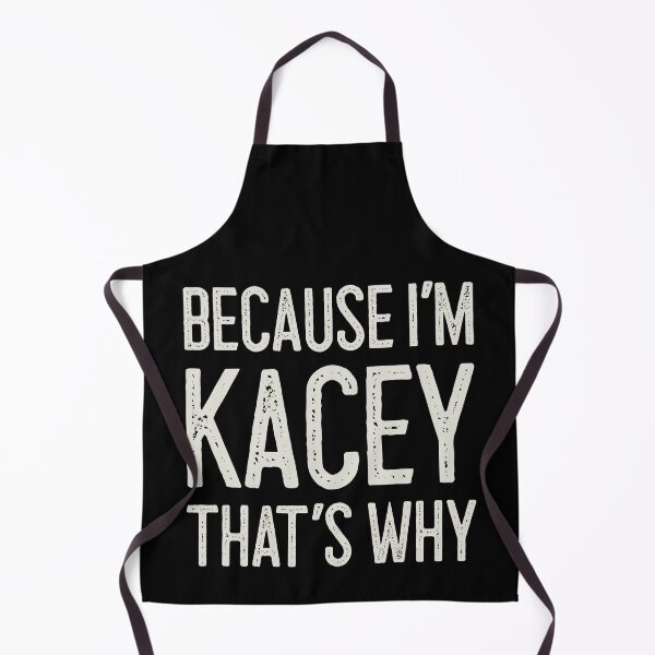 Item preview, Because I’m Kacey That’s Why Funny Personalized Name designed and sold by MariosNydras.