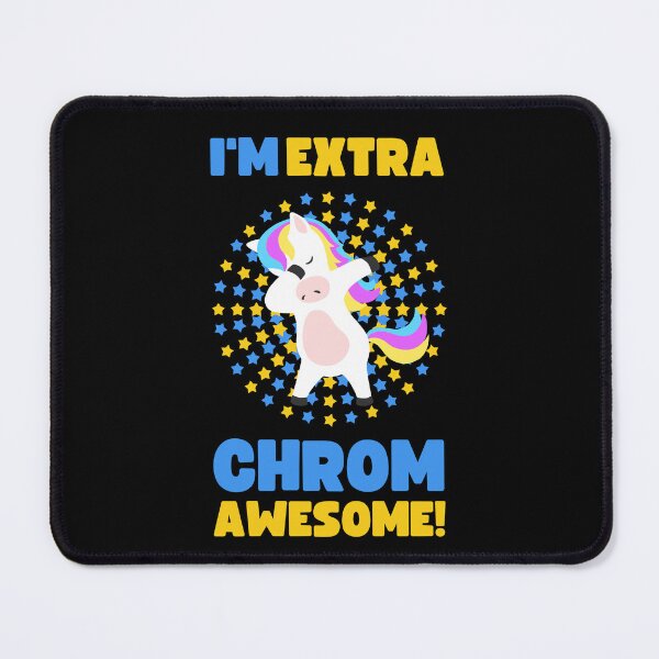 Item preview, WORLD DOWN SYNDROME DAY I'M EXTRA CHROM-AWESOME designed and sold by appareltolove.