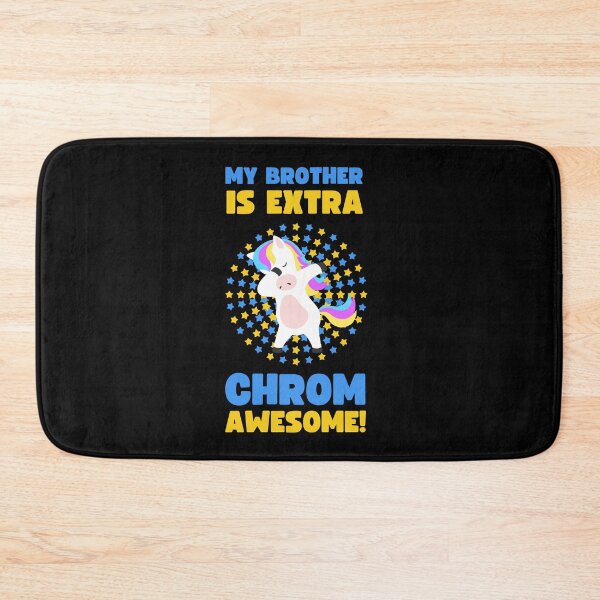 Item preview, WORLD DOWN SYNDROME DAY MY BROTHER IS EXTRA CHROM-AWESOME designed and sold by appareltolove.