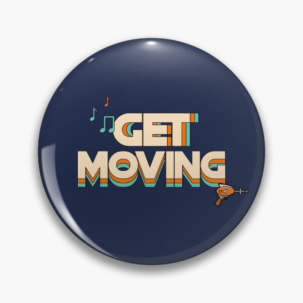 Item preview, Get Moving designed and sold by fhodgson.