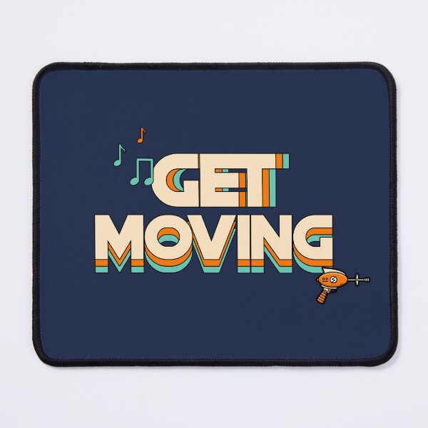Item preview, Get Moving designed and sold by fhodgson.