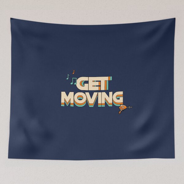 Item preview, Get Moving designed and sold by fhodgson.