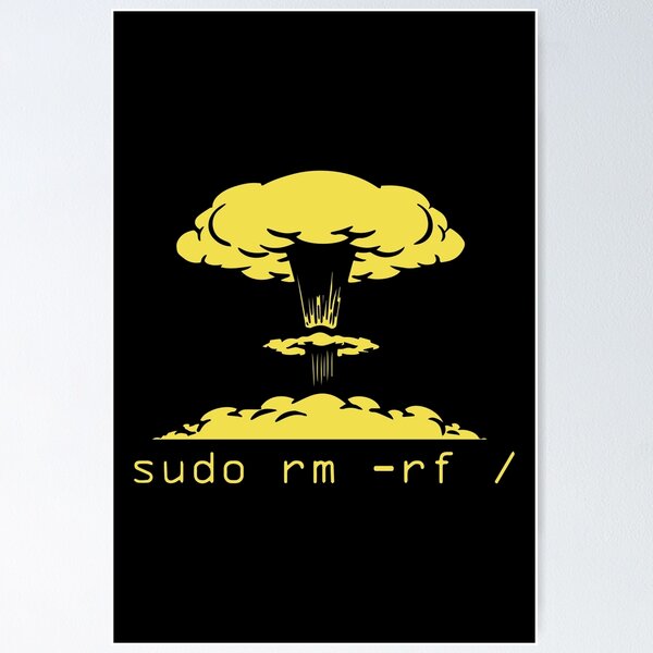 Artikel-Vorschau von Sudo Rm-Rf, designt und verkauft von designdroplet.