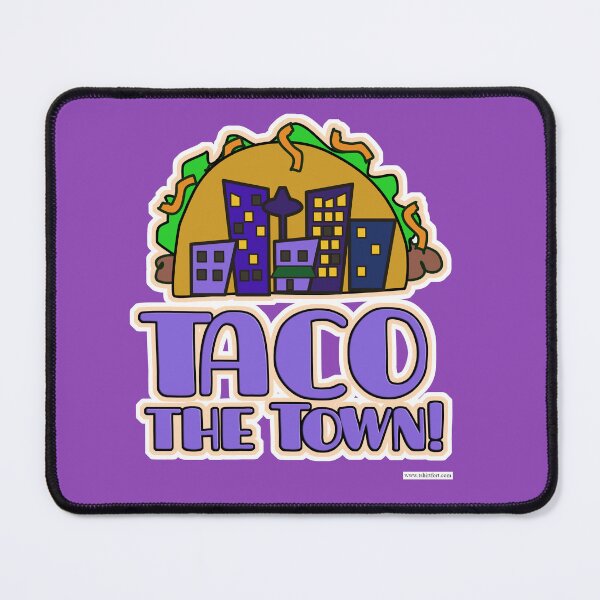 Item preview, Taco the Town Funny Mexican Food Saying designed and sold by mytshirtfort.