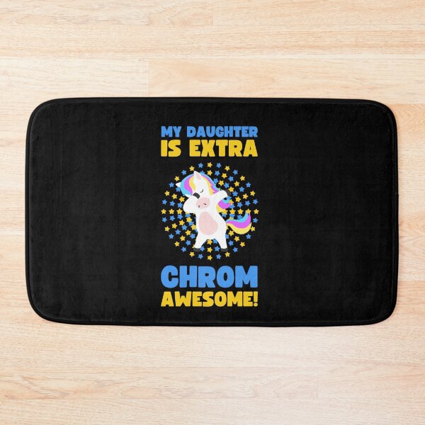 Item preview, WORLD DOWN SYNDROME DAY MY DAUGHTER IS EXTRA CHROM-AWESOME designed and sold by appareltolove.