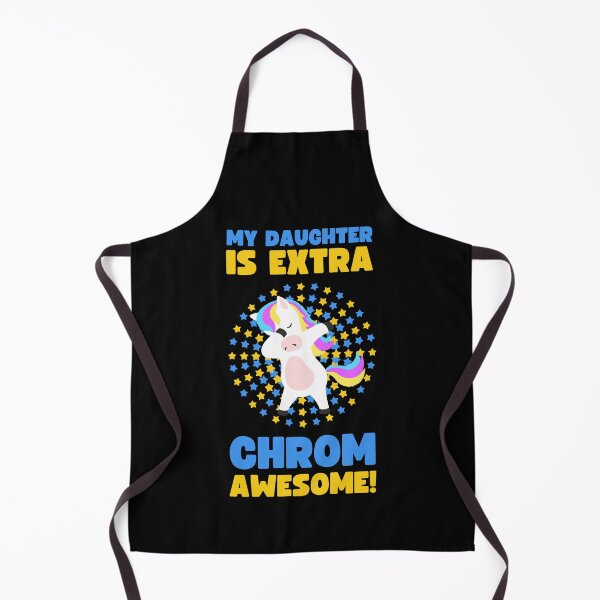 Item preview, WORLD DOWN SYNDROME DAY MY DAUGHTER IS EXTRA CHROM-AWESOME designed and sold by appareltolove.