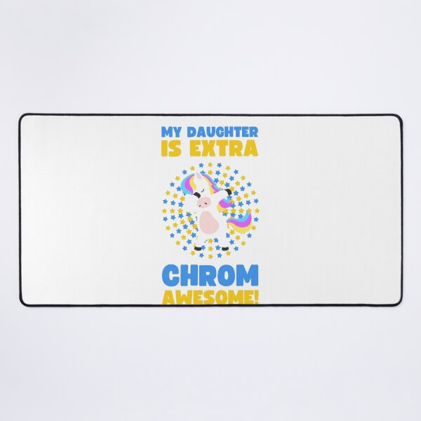 Item preview, WORLD DOWN SYNDROME DAY MY DAUGHTER IS EXTRA CHROM-AWESOME designed and sold by appareltolove.