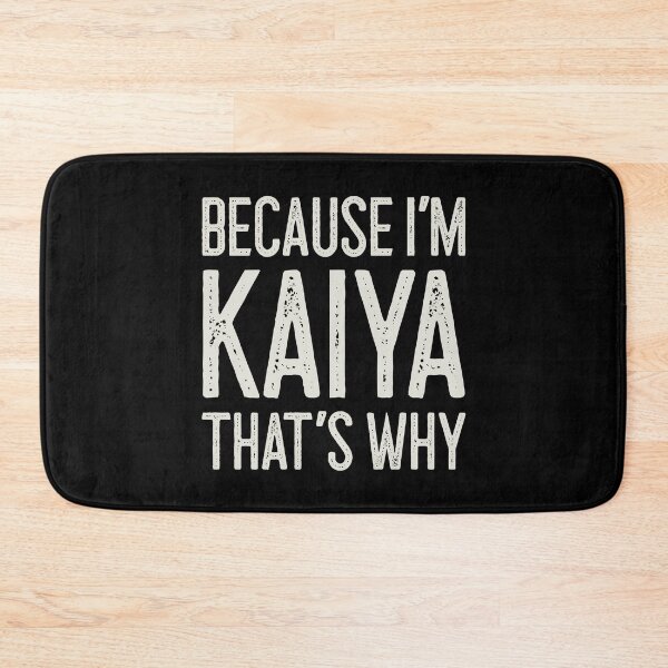 Item preview, Because I’m Kaiya That’s Why Funny Personalized Name designed and sold by MariosNydras.