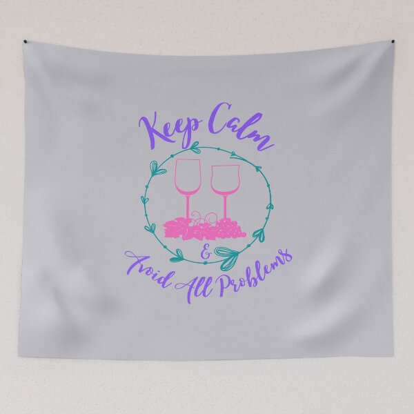 Item preview, Keep Calm and Avoid All Problems Wine Lovers designed and sold by ladytarleton.