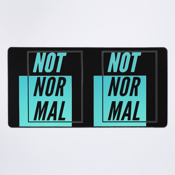 Item preview, Not Normal big font funny quote designed and sold by MAD-STREETWEAR.