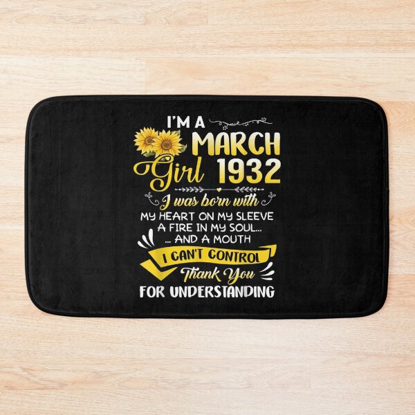 Item preview, I'm A March Girl 1932 Sunflower 90th Birthday  designed and sold by wendyy88.