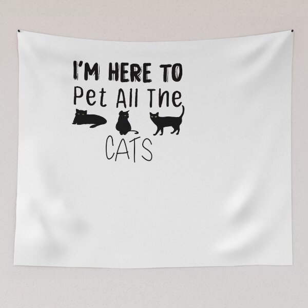 Item preview,   I'm Here To Pet All The Cats Men Womens Kids designed and sold by designreb.