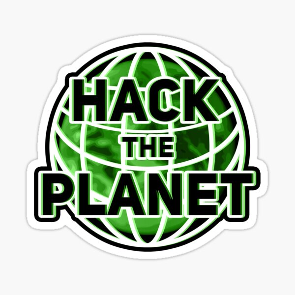 Item preview, Hack The Planet designed and sold by Malwears.