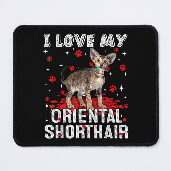 Item preview, Funny I Love My Oriental Shorthair Valentine Cat Lover  designed and sold by brita797.