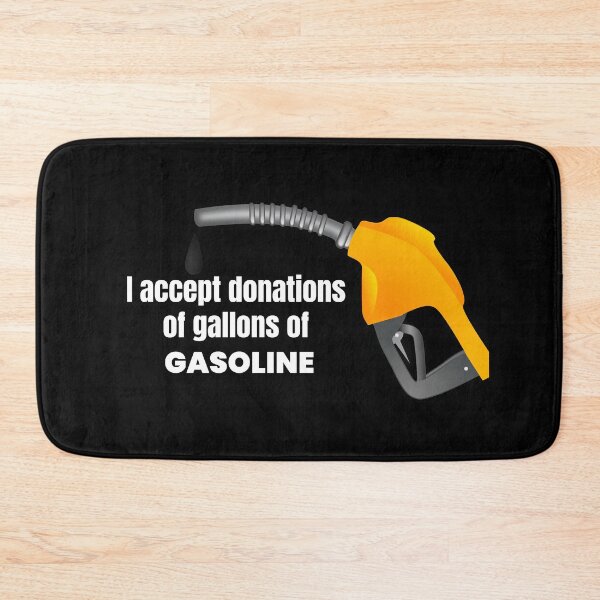 Item preview, I accept donations of gallons of gasoline designed and sold by cool-things-br.