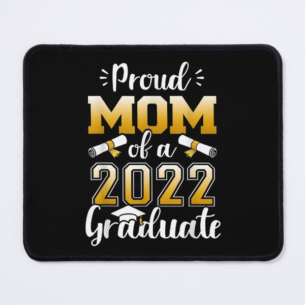 Item preview, Proud Mom Of A Class Of 2022 Graduate Senior Graduation  designed and sold by wendyy88.