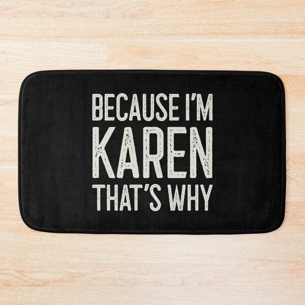 Item preview, Because I’m Karen That’s Why Funny Personalized Name designed and sold by MariosNydras.