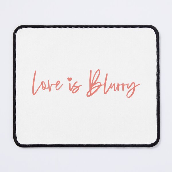 Item preview, Love is Blurry designed and sold by SmilingSkies.