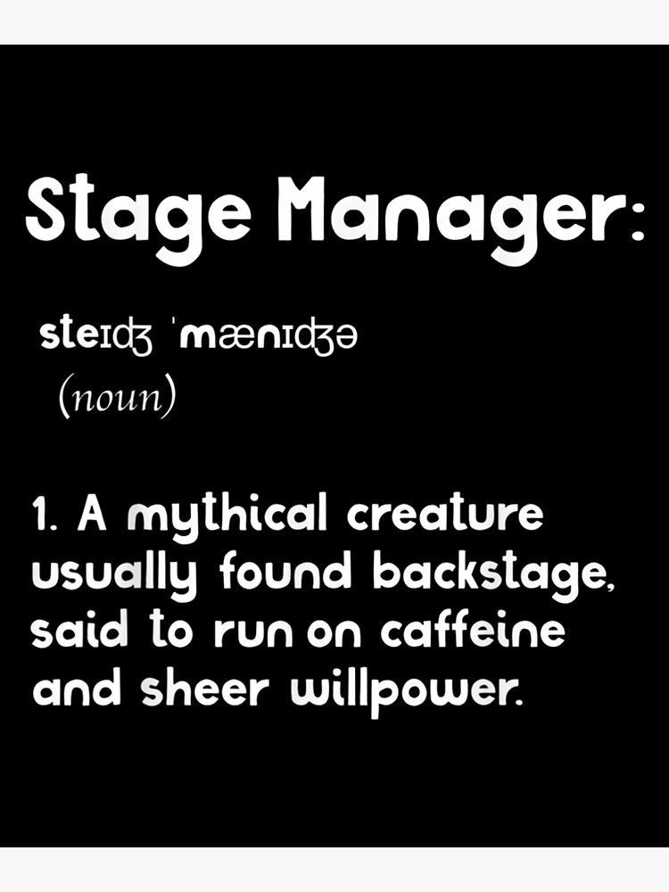 "Stage Manager Definition Funny Theater Christmas Gift " Poster by