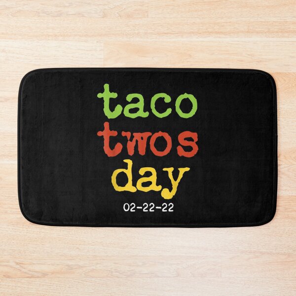 Item preview, Taco Twosday Taco Tuesday 2 22 22 22nd February 2022  designed and sold by wendyy88.