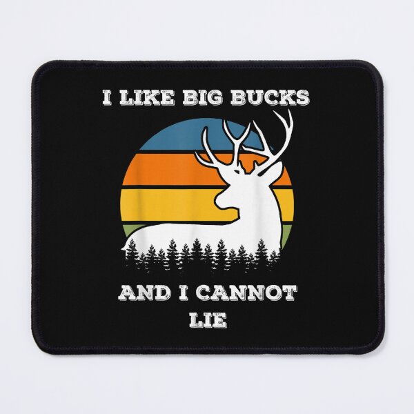 Item preview, Deer Hunting Funny Saying I Like Big Bucks And I Cannot Lie  designed and sold by aprilsav.