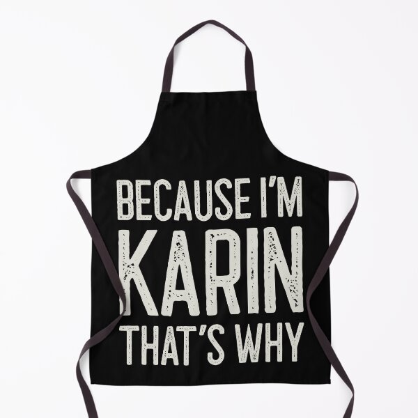 Item preview, Because I’m Karin That’s Why Funny Personalized Name designed and sold by MariosNydras.