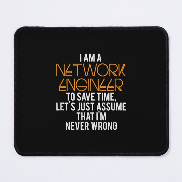 Item preview, I Am A Network Engineer Gift Funny Engineering Gift  designed and sold by aprilsav.