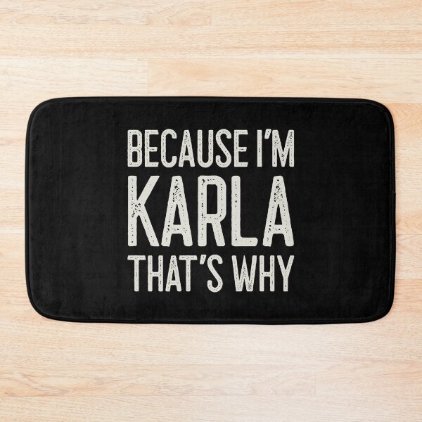 Item preview, Because I’m Karla That’s Why Funny Personalized Name designed and sold by MariosNydras.