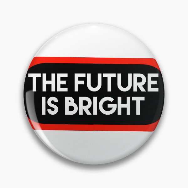 Item preview, the future is bright  designed and sold by Dipalo.