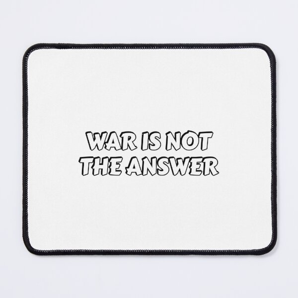 Item preview,  War Is Not The Answer - NoWar - Peace Movement designed and sold by Inspirationmotivation.