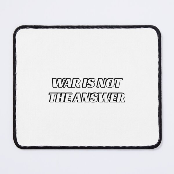 Item preview,  War Is Not The Answer - No War - Peace Movement designed and sold by Inspirationmotivation.