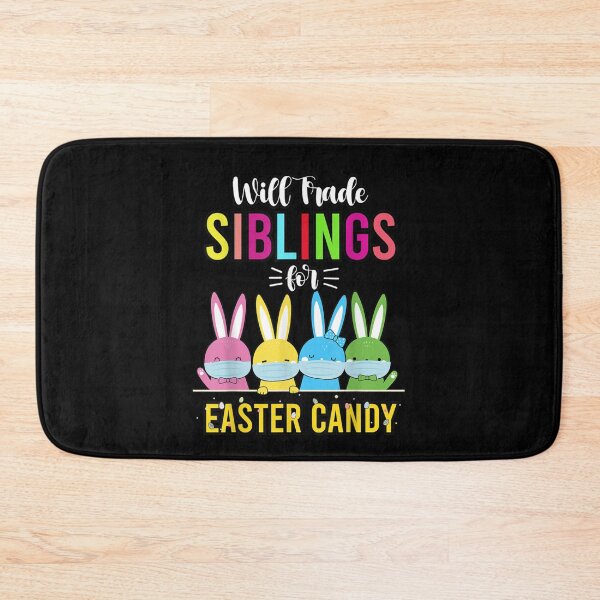 Item preview, Will Trade Sibling Brother Sister For Easter Candy Egg Funny designed and sold by RobertVandivier.
