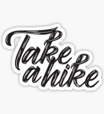 Take a Hike Script Sticker