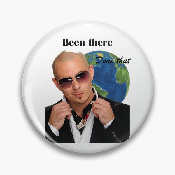 Item preview, Pitbull's been there done that designed and sold by potatofritter.