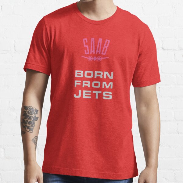 Saab Born From Jets Essential T-Shirt for Sale by ClassicMotors