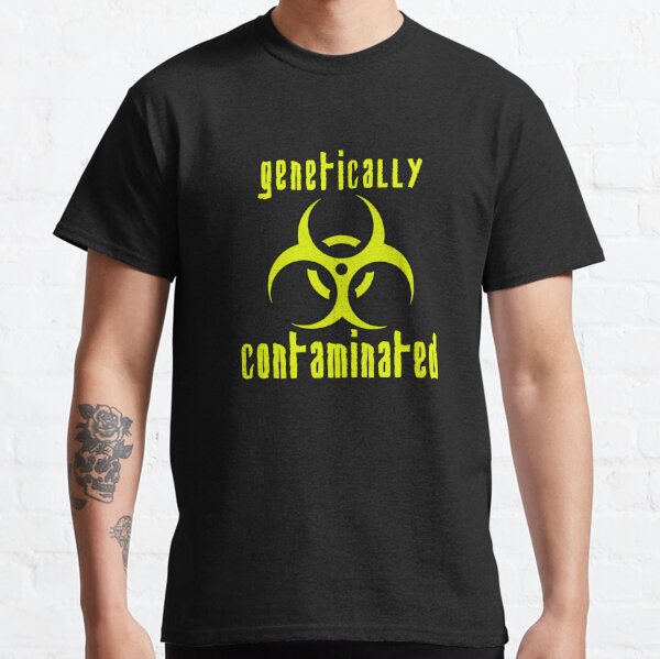 Genetically Contaminated Classic T-Shirt