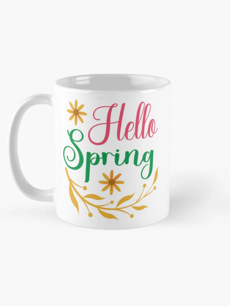 Thumbnail 5 of 6, Coffee Mug, Hello Spring. Spring Quote, Spring Flower, Spring Lover, Spring Design designed and sold by DesignHouse07.